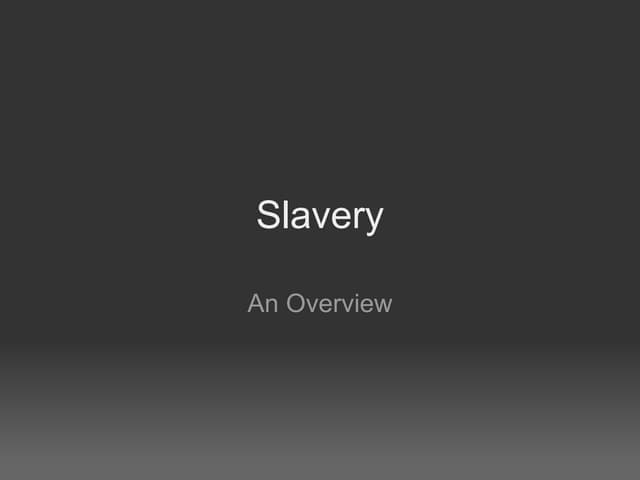 Slavery