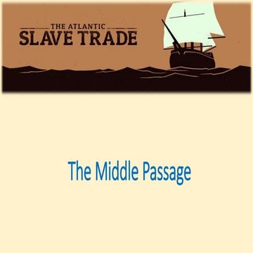 The Middle Passage