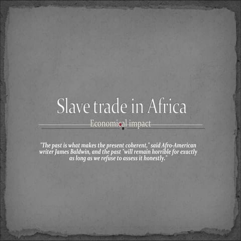 Slave trade in africa economical impact