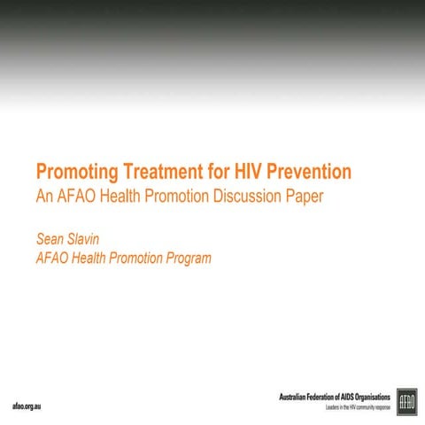 Promoting Treatment for HIV Prevention