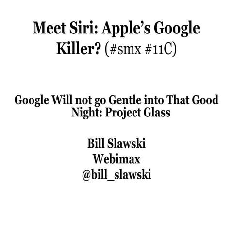 Google Will Not Go Gentle into That Good Night: Project Glass