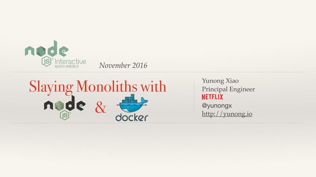 Slaying Monoliths with Node and Docker