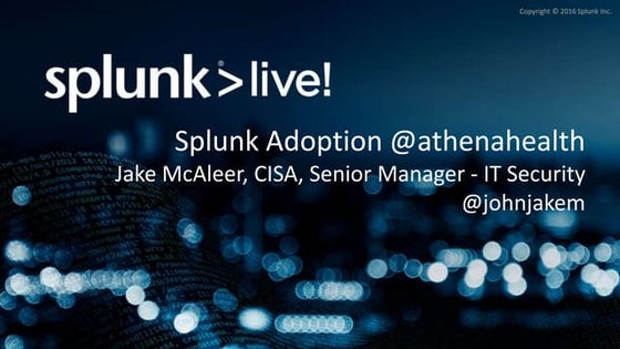 SplunkLive! Customer Presentation – athenahealth