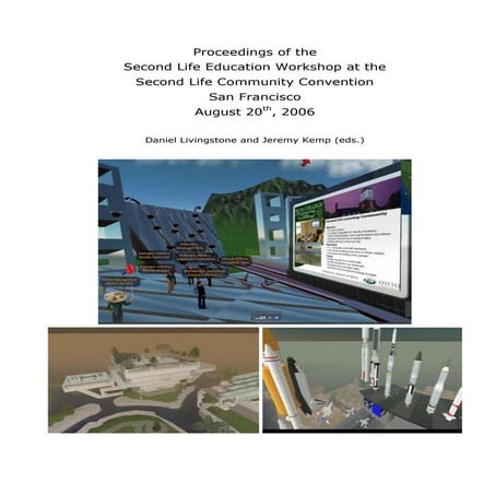 Second Life Community Convention Education Workshop 2006 Proceedings