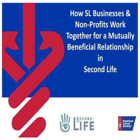 SLCC 2011 - How SL Businesses and Non-Profits Work Together for a Mutually Be...