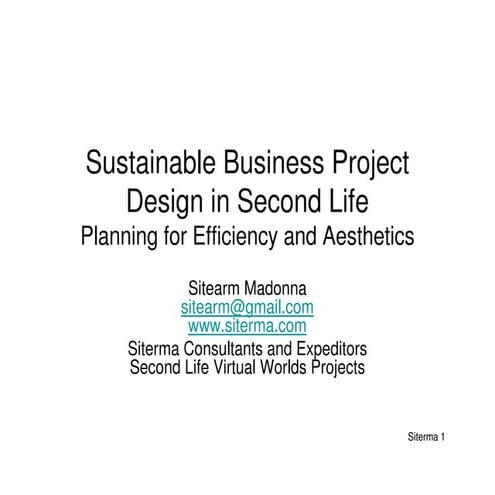 Sustainable Business Project Design in Second Life®