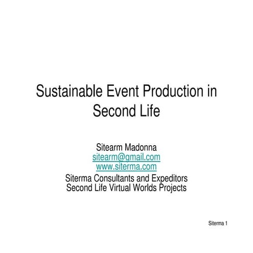 Sustainable Event Production in Second Life®