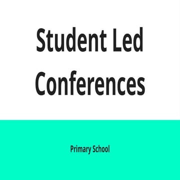 Student - Led - Conferences PD - PS Teachers.pptx