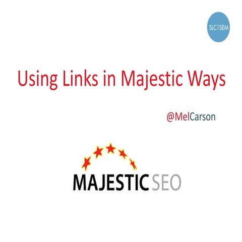 Majestic SEO Ambassador Mel Carson Speaks at SLCSEM 