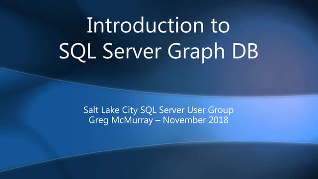 Introduction to SQL Server Graph DB | PPT