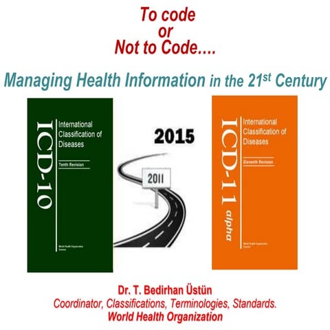 AHIMA ICD-10 ICD-11 switch to ICD-10-CM in the USA; 