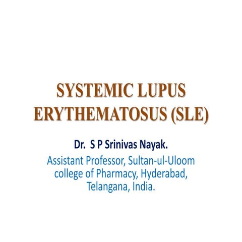 SYSTEMIC LUPUS ERYTHEMATOSUS (SLE