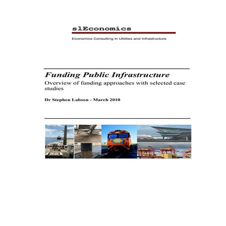 Funding Public Infrastructure Stephen Labson slEconomics