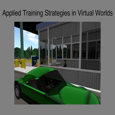 Applied Learning in Virtual Worlds: Loyalist College Border Simulation