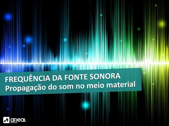 frequência da fonte sonora. Propagação do som no meio materialpptx | PPTX