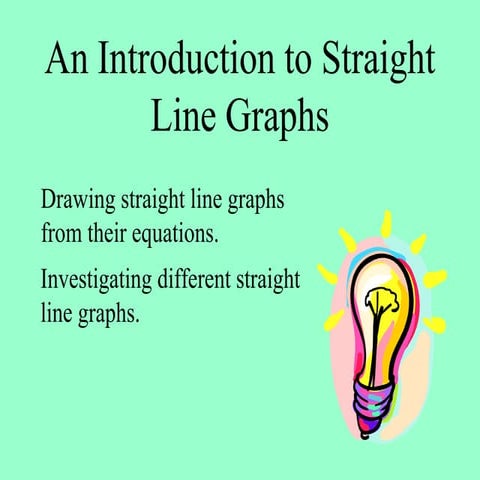 Introduction to straight line graphs lesson | PPT