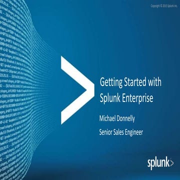 Getting Started with Splunk Breakout Session