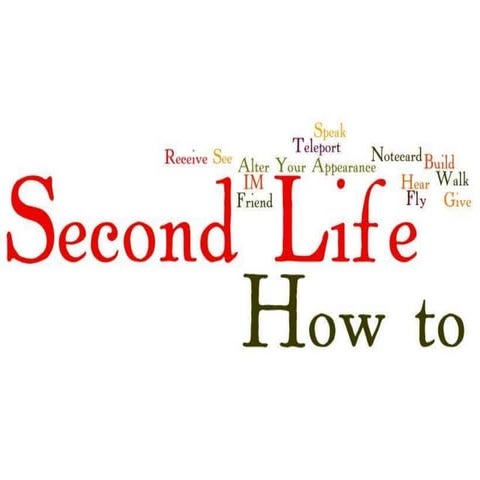 Second Life How-To's