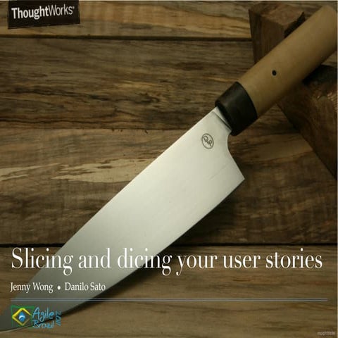 Slicing and dicing your user stories