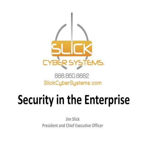Security in the enterprise - Why You Need It