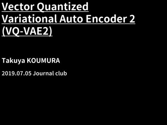 Journal Club: VQ-VAE2