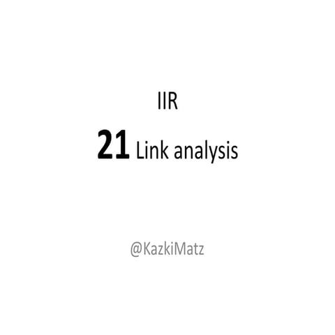 IIR 21 Link Analysis