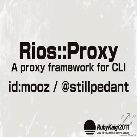 Rios::Proxy - A framework for CLI