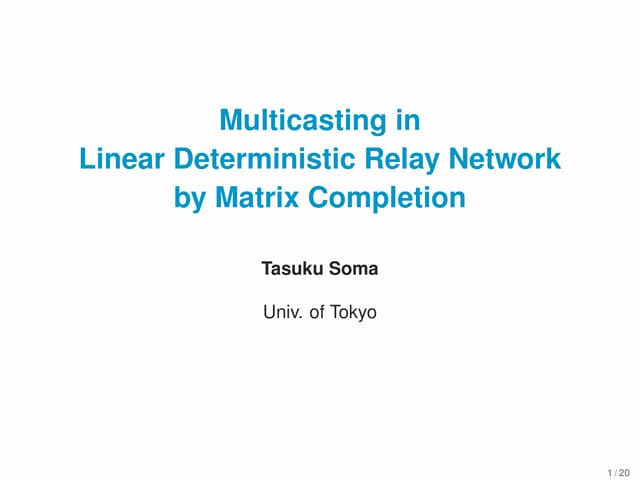 Multicasting in Linear Deterministic Relay Network by Matrix Completion