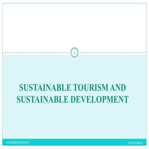SUSTAINABLE TOURISM AND SUSTAINABLE DEVELOPMENT