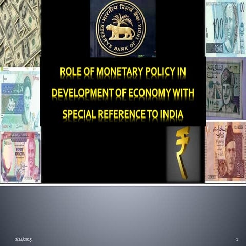 ROLE OF MONETARY POLICY IN INDIA