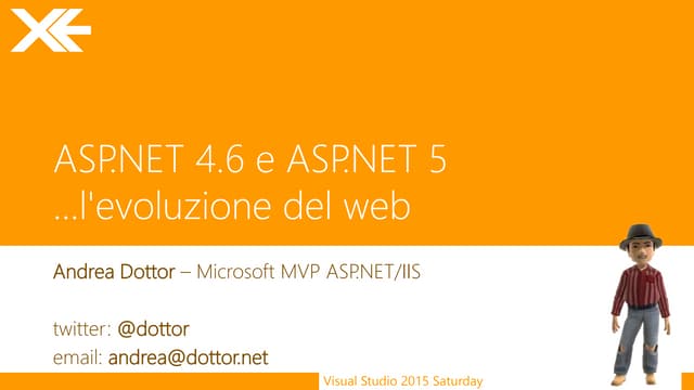 ASP.NET 4.6 e ASP.NET 5...l'evoluzione del web