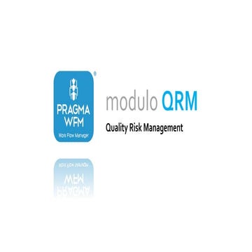 Perchè conviene informatizzare il Quality Risk Management? | PPTX
