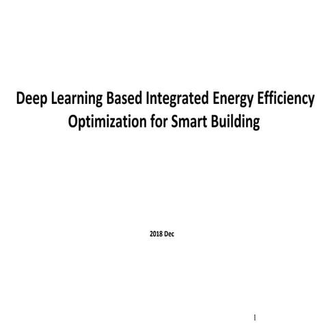 Deep Learning Based Integrated Energy Efficiency Optimization for Smart Building