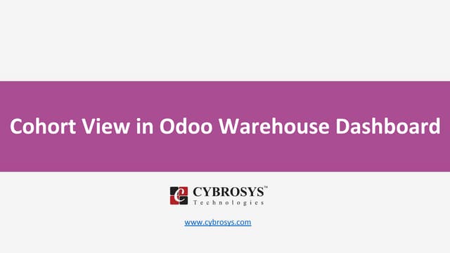 Cohort view in odoo warehouse dashboard