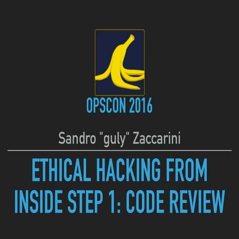 Ethical Hacking from inside – Step 1: Code Review