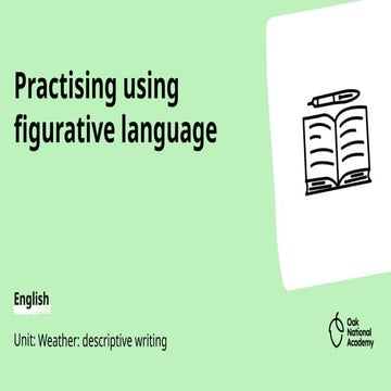 Practising using figurative language  slide-deck.pptx