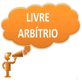 Slide  livre arbítrio