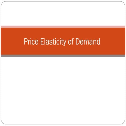 Price elasticity of demand , Income Demand