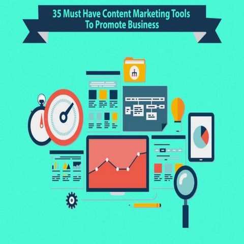35 Must Have Content Marketing Tools To Promote Business