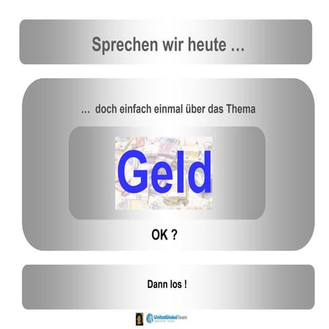Sprechen wir einfach einmal über GELD