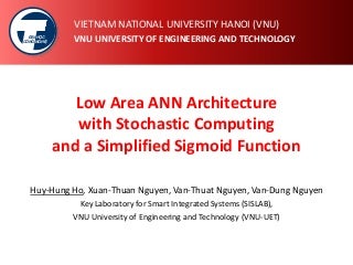 Low area ANN architecture with Stochastic Computing and a Simplified Sigmoid Function