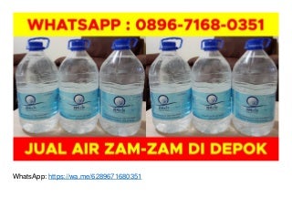 WA O896-7168-O351, Agen Air Zam Zam Asli di Depok