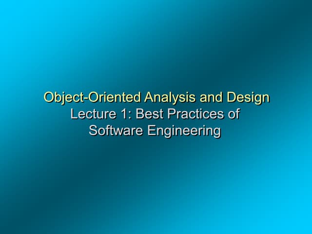 Best Practices in Object Oriented Analysis and Design