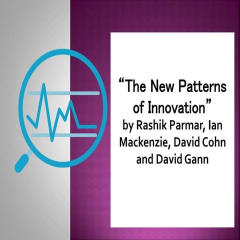 "The New Patterns of Innovation" by Rashik Parmar, Ian Mackenzie, David Cohn ...