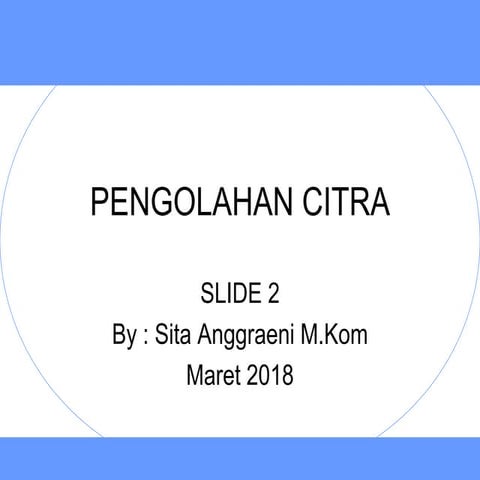 Slide Pengolahan Citra 2