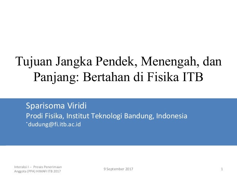 Tujuan Jangka Pendek Menengah Dan Panjang Bertahan Di Fisika Itb