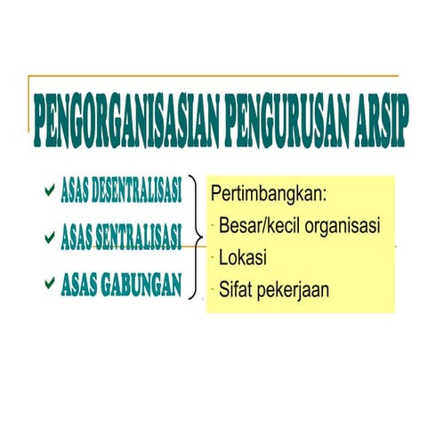 Slide 4 pengorganisasian kearsipan