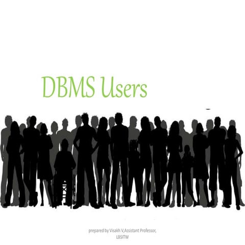 Slide 4 dbms users