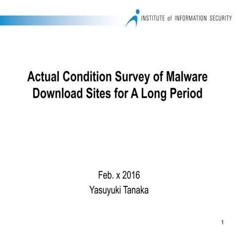 Actual Condition Survey of Malware Download Sites for A Long Period