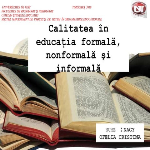 CALITATEA EDUCATIEI FORMALE.NON SI INFORMALE
